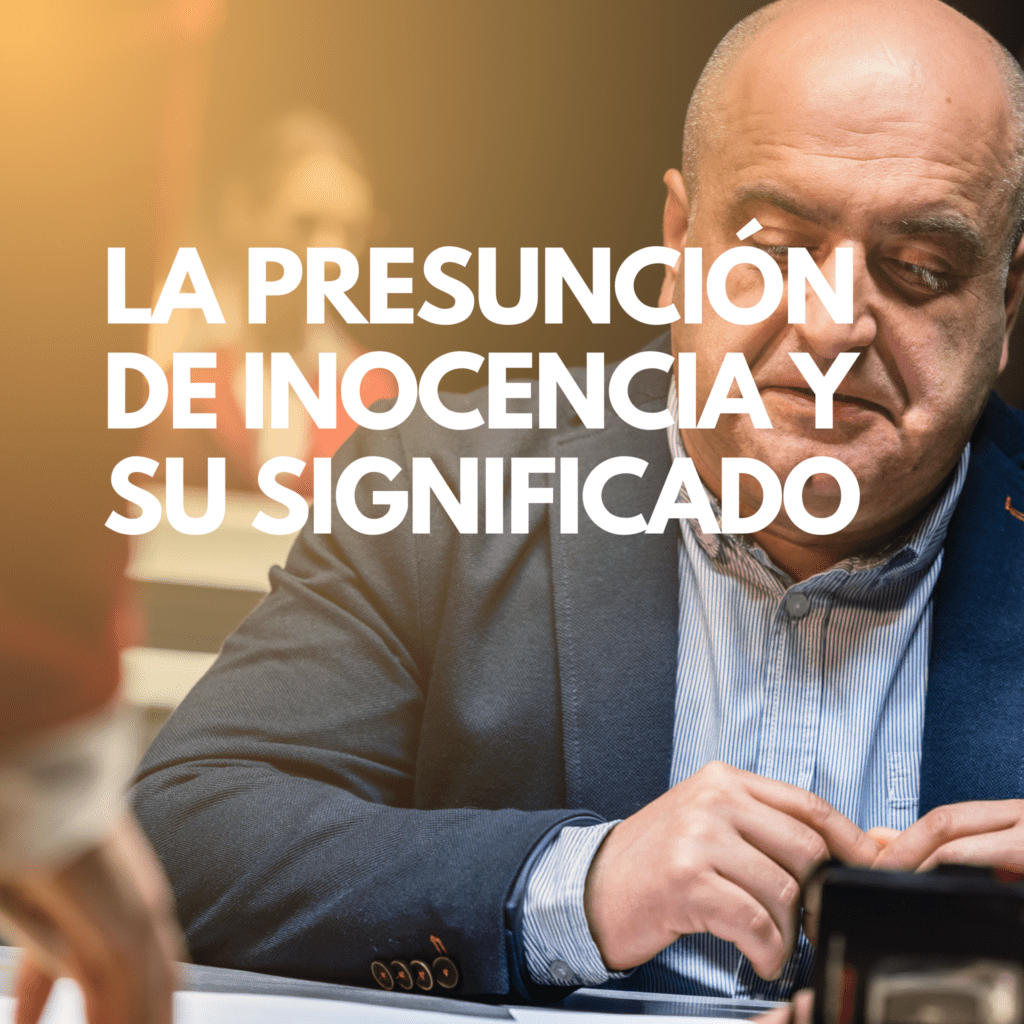 La presunción de inocencia y su significado