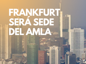 Frankfurt nueva sede del AMLA